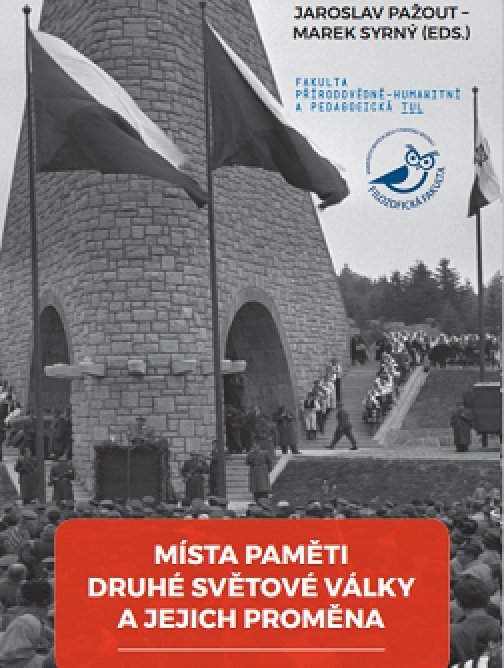 Místa paměti druhé světové války a jejich proměna