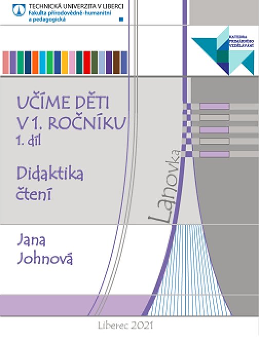 Učíme děti v 1. ročníku 1. díl - Didaktika čtení