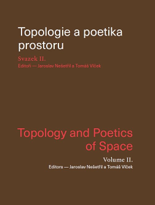 Topologie a poetika prostoru - Svazek II.