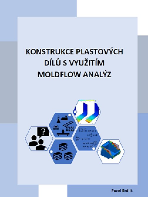 Konstrukce plastových dílů s využitím moldflow analýz