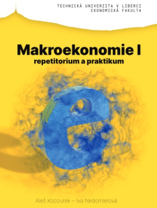 Makroekonomie I - repetitorium a praktikum