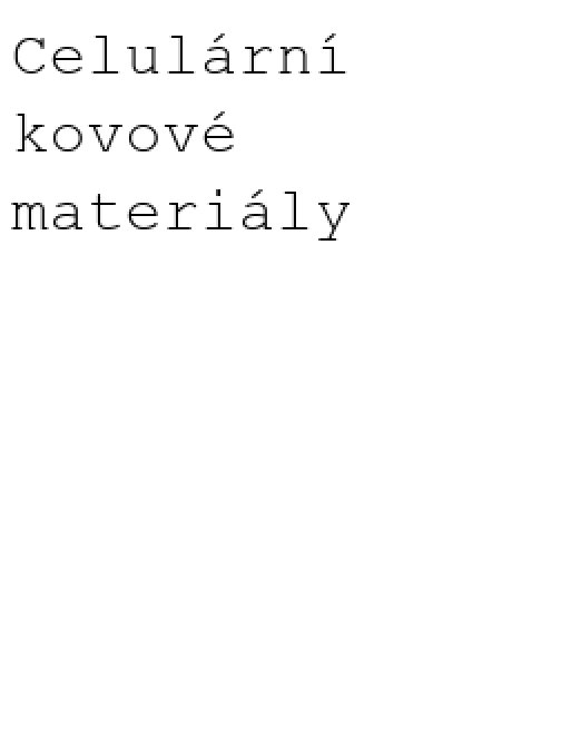 Celulární kovové materiály