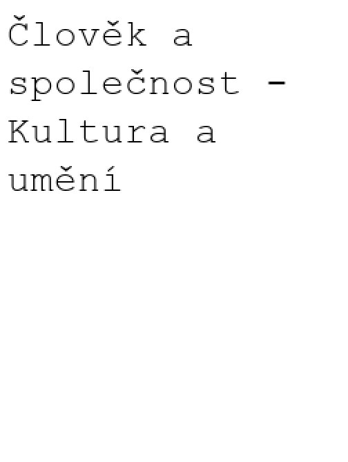 Člověk a společnost - Kultura a umění