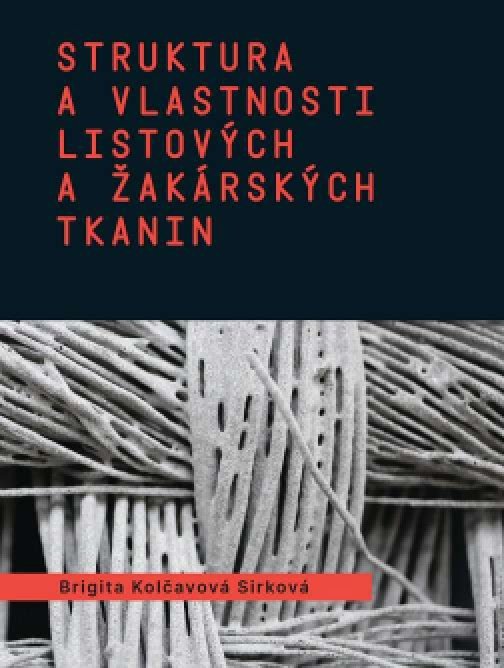 Struktura a vlastnosti listových a žakárských tkanin